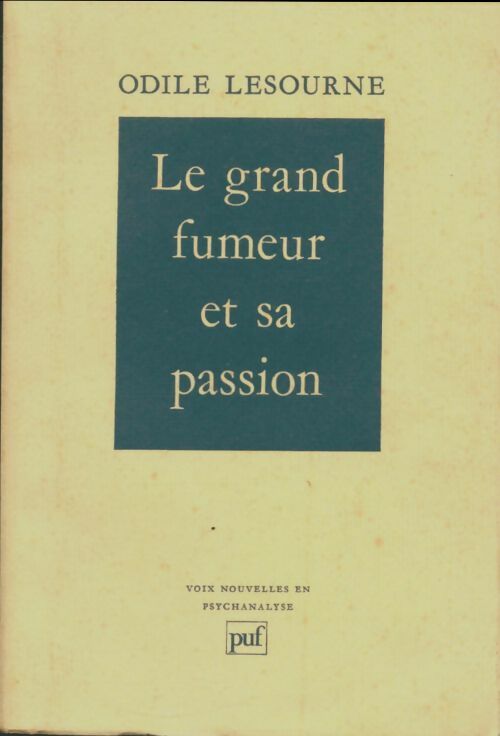 Livrenpoche : Le grand fumeur et sa passion - Odile Lesourne - Livre