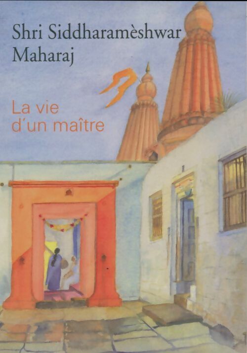 Livrenpoche : La vie d'un maître - Shri Siddharamèshwar Maharaj - Livre