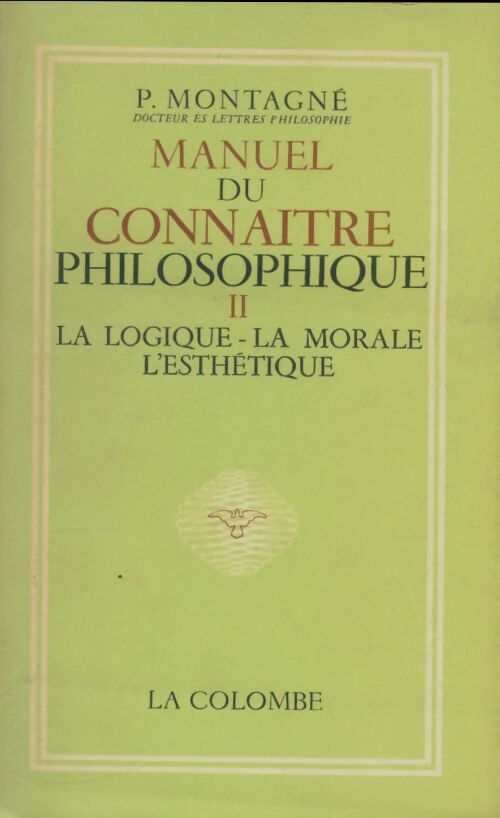 Livrenpoche : Manuel du connaitre philosophique Tome II - Pierre Montagne - Livre