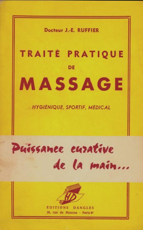 Livrenpoche : Traité pratique du massage - J.-E. Ruffier - Livre
