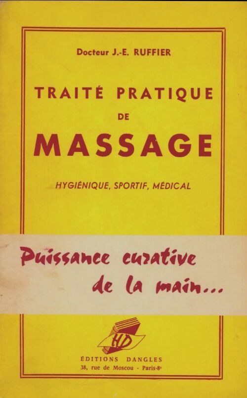 Traité pratique du massage - J.-E. Ruffier -  Santé naturelle - Livre