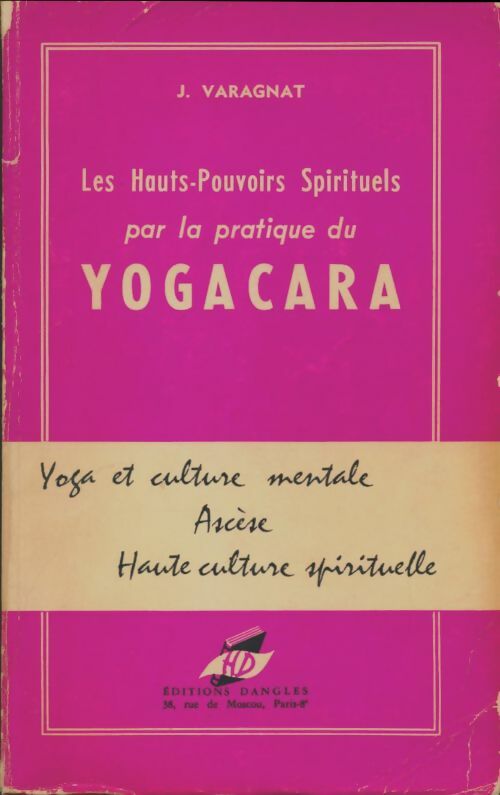 Livrenpoche : Les hauts-pouvoirs spirituels pour la pratique du yoga cara - Jean Varagnat - Livre