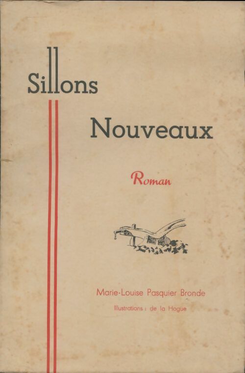 Livrenpoche : Sillons nouveaux - Marie-Louise Pasquier Bronde - Livre
