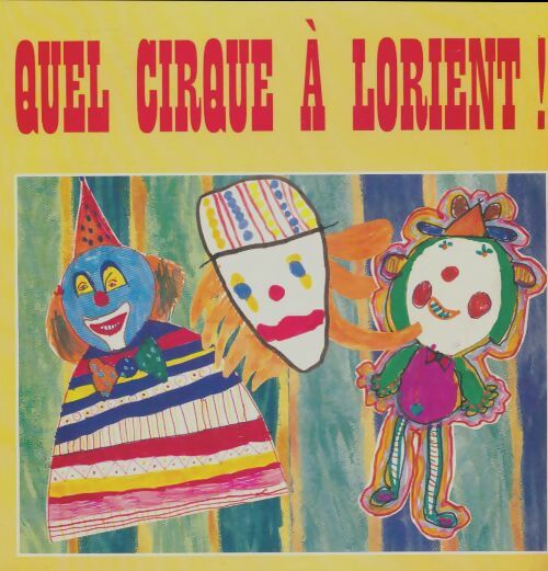 Livrenpoche : Quel cirque à Lorient - Collectif - Livre