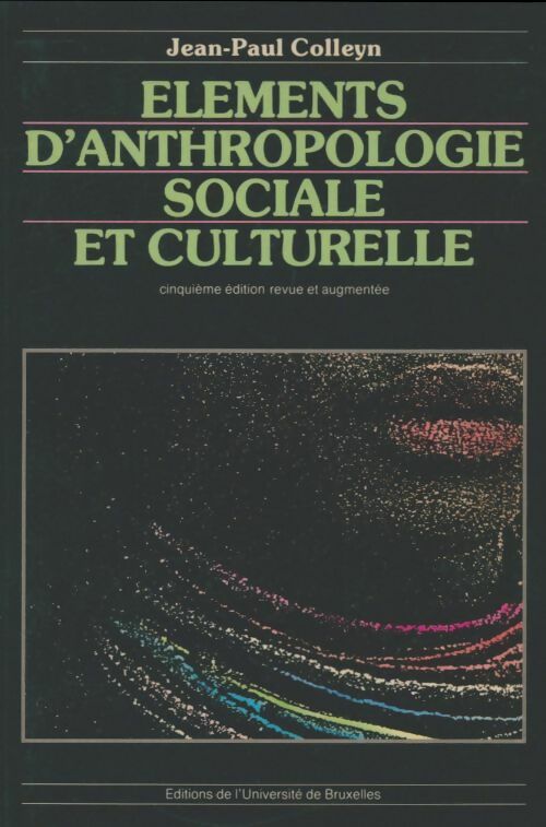 Livrenpoche : Eléments d'anthropologie sociale et culturelle - Jean-Paul Colleyn - Livre