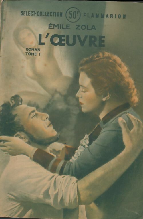 Livrenpoche : L'oeuvre Tome I - Emile Zola - Livre