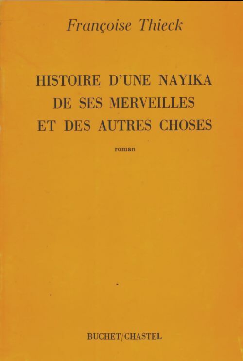 Livrenpoche : Histoire d une Nayika, de ses merveilles et des autres choses - François Thiéry - Livre