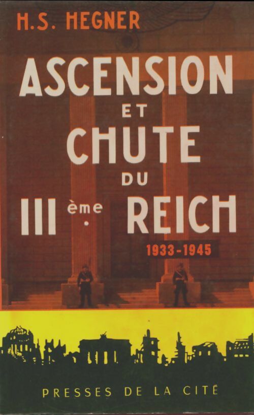 Livrenpoche : Ascention et chute du IIIe Reich - H.S. Hegner - Livre