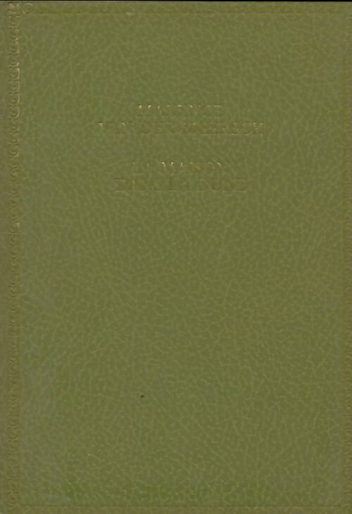 Livrenpoche : La maison dans la dune - Maxence Van der Meersch - Livre