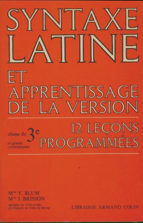 Syntaxe latine et apprentissage de la version 3e - Collectif -  Armand Colin GF - Livre