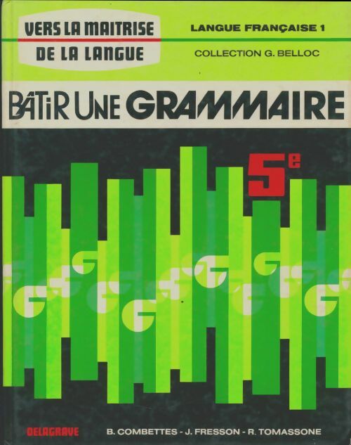 Livrenpoche : Bâtir une grammaire 5e - Collectif - Livre