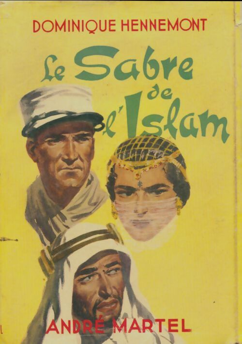 Livrenpoche : Le sabre de l'Islam - Dominique Hennemont - Livre