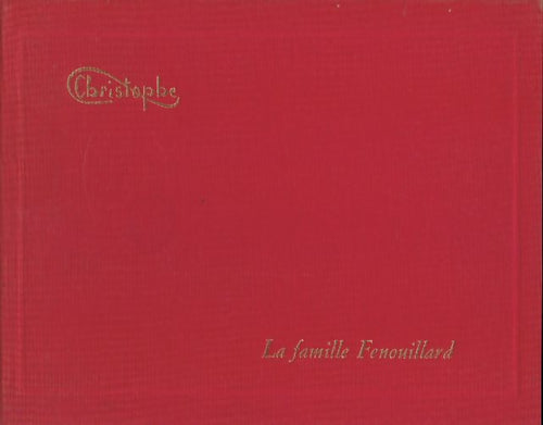 Livrenpoche : La famille Fenouillard - Christophe - Livre