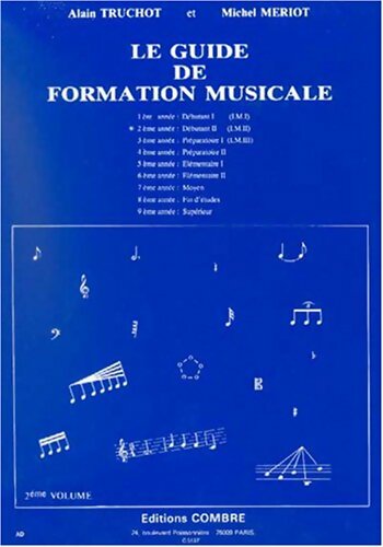 Livrenpoche : Le guide de formation musicale Tome II - Alain Truchot - Livre