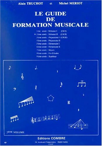 Le guide de formation musicale Tome II - Alain Truchot -  Combre GF - Livre