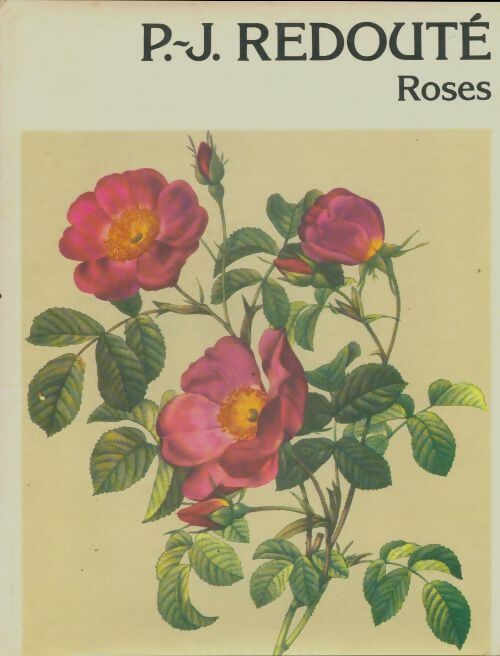 Roses - P.-J. Redouté -  Seghers GF - Livre