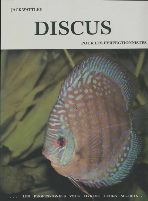 Livrenpoche : Discus pour les perfectionnistes - Jack Wattley - Livre
