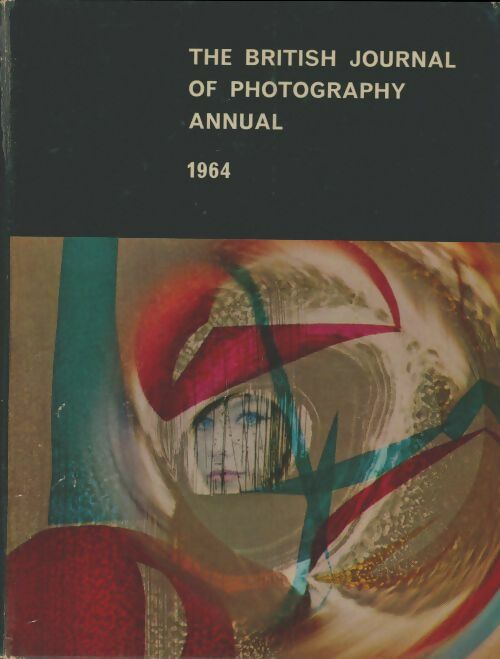 Livrenpoche : The british journal of photography annual 1964 - Arthur J Dalladay - Livre