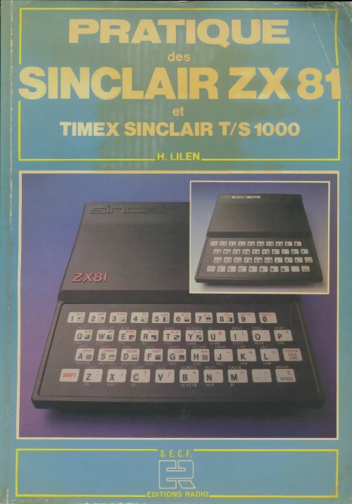 Livrenpoche : Pratique des Sinclair ZX81 et Timex T/S 1000 - H Lilen - Livre