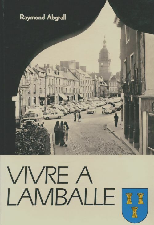 Livrenpoche : Vivre à Lamballe - Raymond Abgrall - Livre