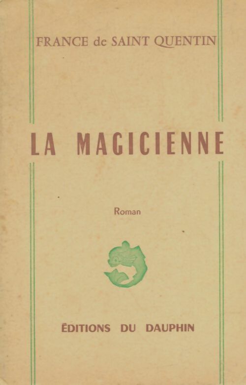 Livrenpoche : La magicienne - France De Saint-Quentin - Livre