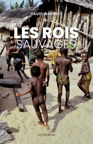 Livrenpoche : Les rois sauvages - David Warnery - Livre