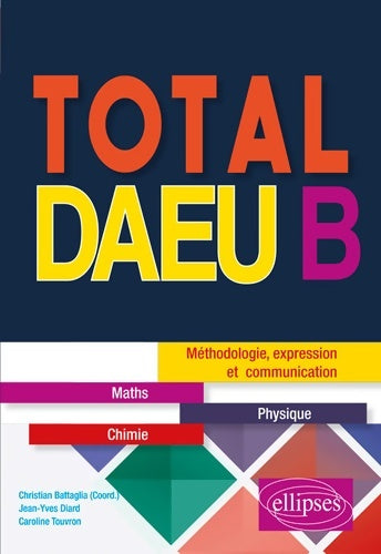 Livrenpoche : Total DAEU B : Maths physique - Caroline Touvron - Livre