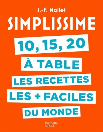 Livrenpoche : Simplissime 10 15 20 à table - Jean-François Mallet - Livre