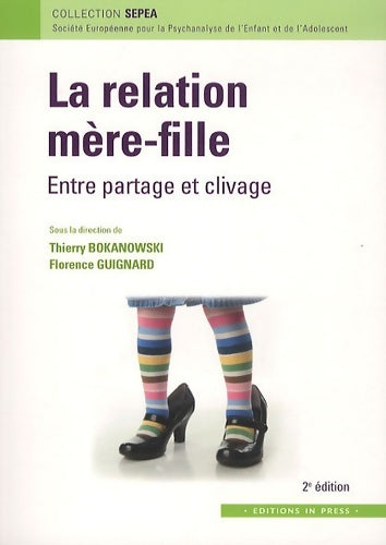 Livrenpoche : La relation mère-fille entre partage et clivage - Thierry Bokanowski - Livre