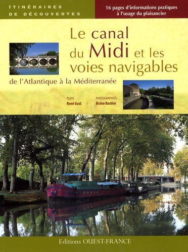 Livrenpoche : Le Canal du Midi et les voies navigables - Rene Gast - Livre
