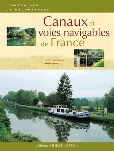 Livrenpoche : Canaux et voies navigables de France - André Papazian - Livre