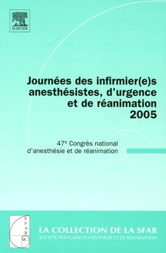 Livrenpoche : Journées des infirmiers anesthésistes d'urgence et de réanimation 2005 - Société Française D'anesthésie-réanimation (sfar) - Livre