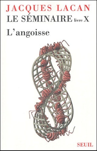 Livrenpoche : Le séminaire livre 10 : L'angoisse - Jacques Lacan - Livre