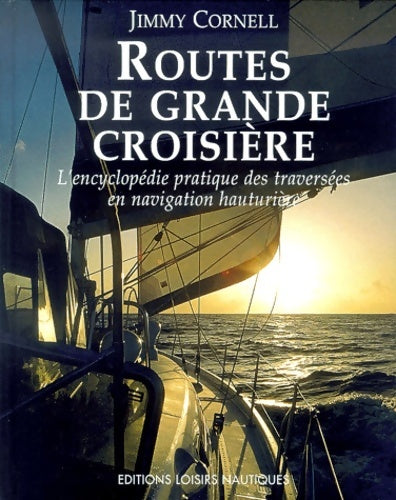 Livrenpoche : Routes de grande croisière - Jimmy Cornell - Livre