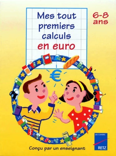 Livrenpoche : Mes tout premiers calculs en euro 6-8 ans - Ch. Redouté - Livre