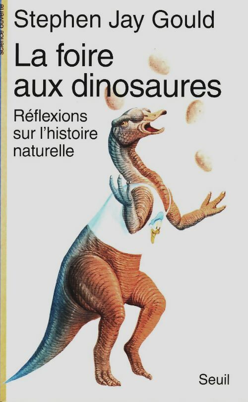 Livrenpoche : La foire aux dinosaures. Réflexions sur l'histoire naturelle - Gould Stephen Jay - Livre