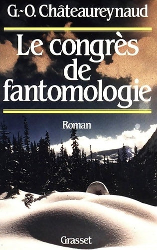 Livrenpoche : Le congrès de fantomologie - Georges-Olivier Châteaureynaud - Livre
