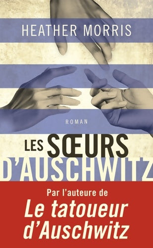 Livrenpoche : Les soeurs d'Auschwitz - Heather Morris - Livre