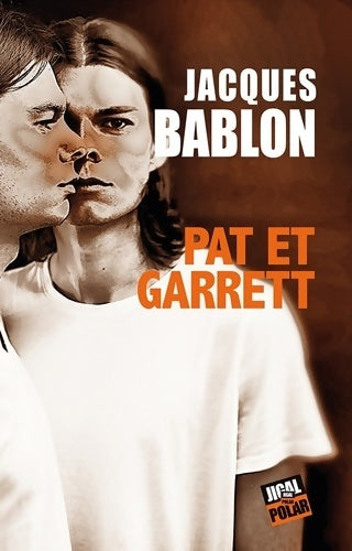 Livrenpoche : Pat et Garrett - Jacques Bablon - Livre