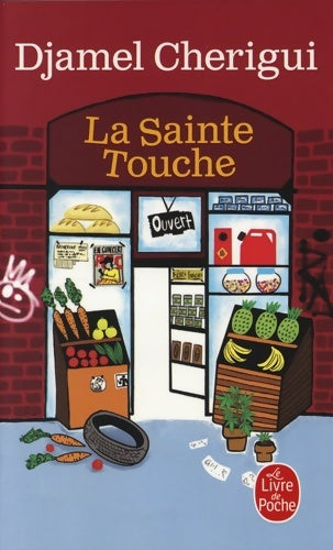 Livrenpoche : La sainte touche - Djamel Cherigui - Livre