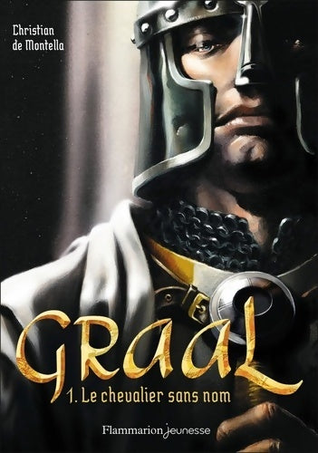 Livrenpoche : Graal : Le chevalier sans nom - Christian De Montella - Livre