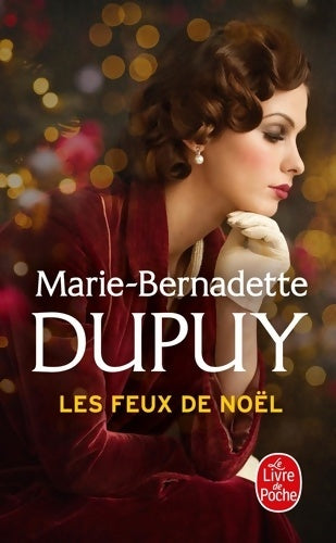 Livrenpoche : Les feux de Noël - Marie-Bernadette Dupuy - Livre