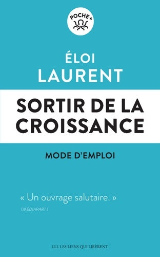Livrenpoche : Sortir de la croissance : Mode d'emploi - Eloi Laurent - Livre