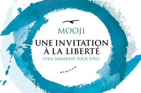 Livrenpoche : Une invitation à la liberté - Eveil immédiat pour tous - Mooji - Livre