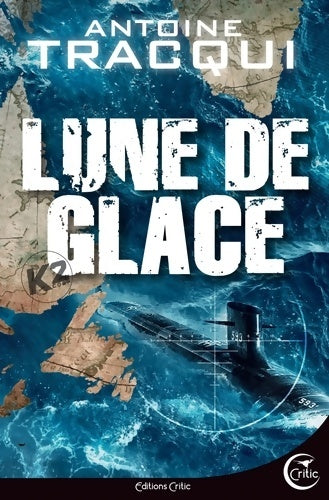 Livrenpoche : Lune de glace - Antoine Tracqui - Livre