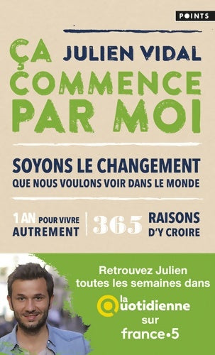 Livrenpoche : Ca commence par moi - Julien Vidal - Livre