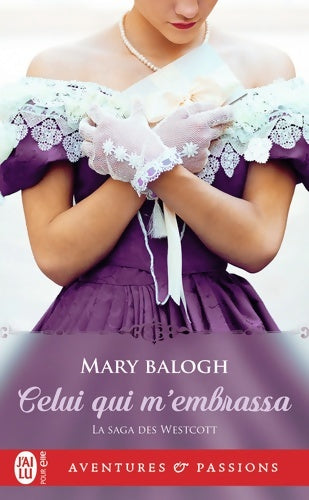 Livrenpoche : La saga des Westcott 2 : Celui qui m?embrassa - Mary Balogh - Livre