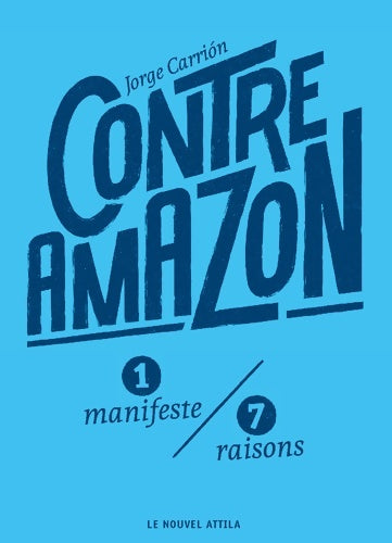 Livrenpoche : Contre Amazon - Jorge Carrion - Livre
