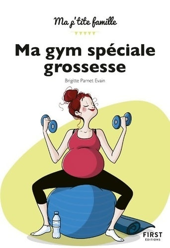 Livrenpoche : Ma gym spéciale grossesse - Brigitte Parnet Evain - Livre