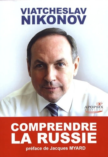 Livrenpoche : Viatcheslav Nikonov Comprendre la Russie - Viatcheslav Nikonov - Livre